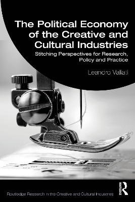 The Political Economy of the Creative and Cultural Industries