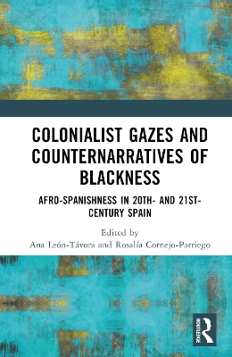 Colonialist Gazes and Counternarratives of Blackness