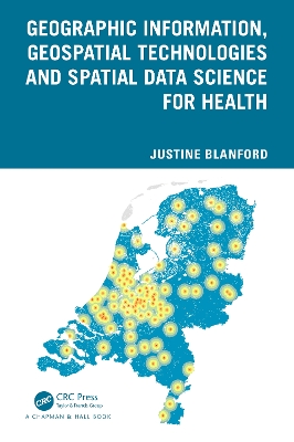 Geographic Information, Geospatial Technologies and Spatial Data Science for Health