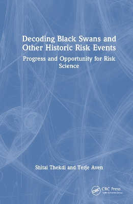 Decoding Black Swans and Other Historic Risk Events