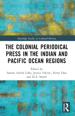 The Colonial Periodical Press in the Indian and Pacific Ocean Regions