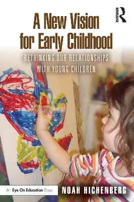 A New Vision for Early Childhood