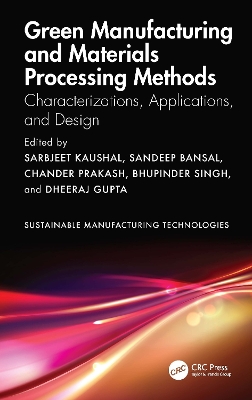 Green Manufacturing and Materials Processing Methods