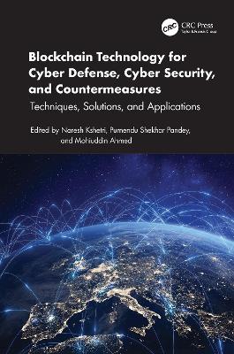 Blockchain Technology for Cyber Defense, Cyber Security, and Countermeasures