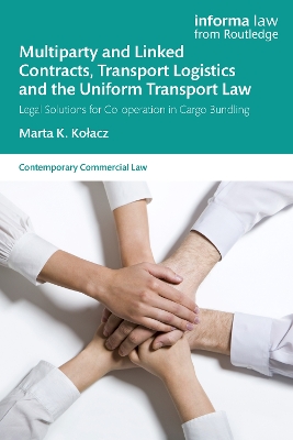 Multiparty and Linked Contracts, Transport Logistics and the Uniform Transport Law