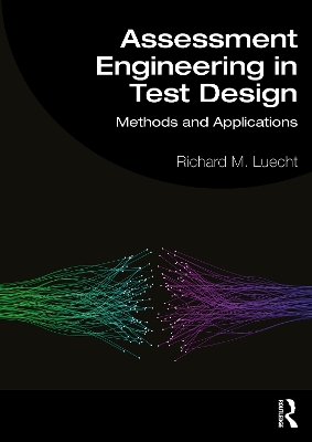 Assessment Engineering in Test Design