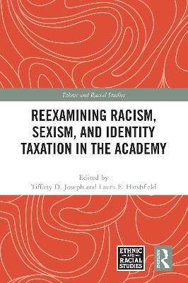 Reexamining Racism, Sexism, and Identity Taxation in the Academy