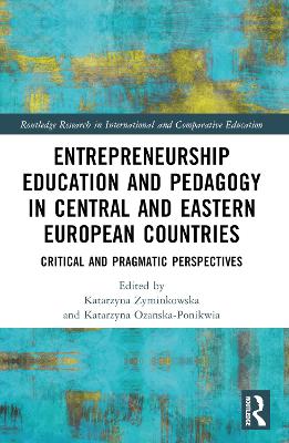 Entrepreneurship Education and Pedagogy in Central and Eastern European Countries