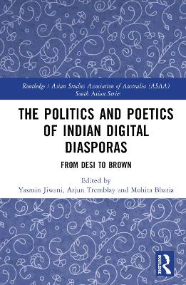 Politics and Poetics of Indian Digital Diasporas