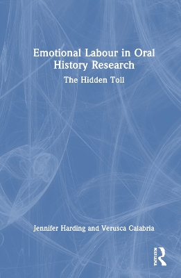 Emotional Labour in Oral History Research