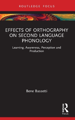 Effects of Orthography on Second Language Phonology