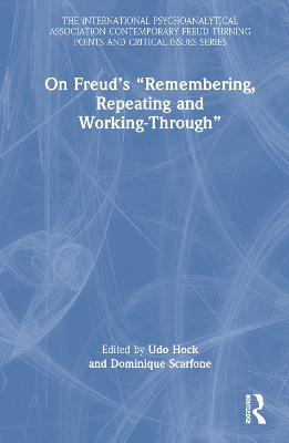 On Freud's "Remembering, Repeating and Working-Through"