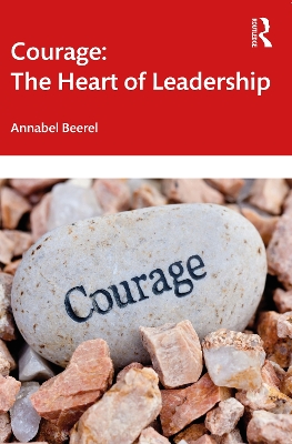 Courage: The Heart of Leadership