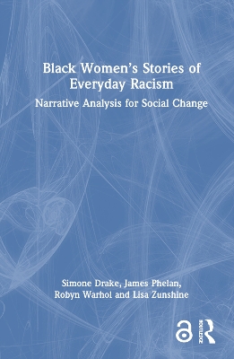Black Women's Stories of Everyday Racism