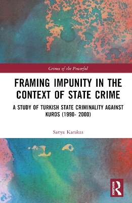 Framing Impunity in the Context of State Crime