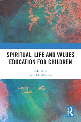 Spiritual, Life and Values Education for Children