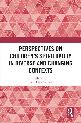 Perspectives on Children's Spirituality in Diverse and Changing Contexts
