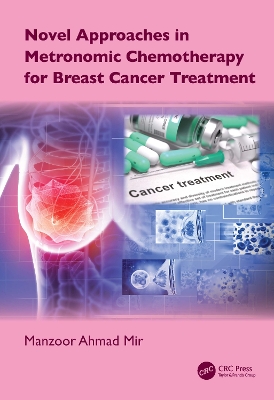 Novel Approaches in Metronomic Chemotherapy for Breast Cancer Treatment