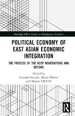 Political Economy of East Asian Economic Integration