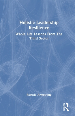 Holistic Leadership Resilience