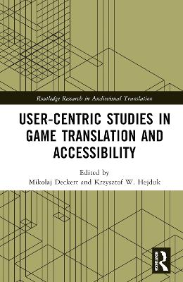 User-Centric Studies in Game Translation and Accessibility