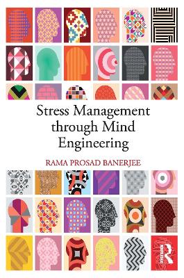 Stress Management through Mind Engineering