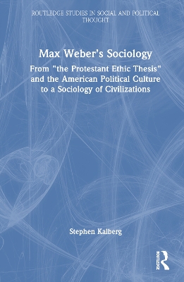 Max Weber's Sociology