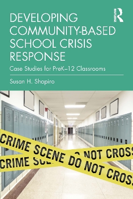 Developing Community-Based School Crisis Response