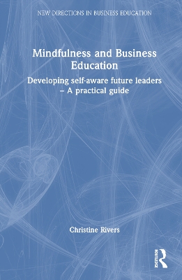 Mindfulness and Business Education