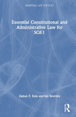 Essential Constitutional and Administrative Law for SQE1