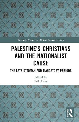 Palestine's Christians and the Nationalist Cause