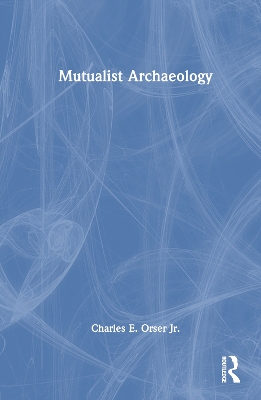 Mutualist Archaeology