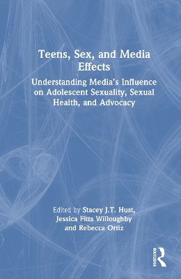 Teens, Sex, and Media Effects