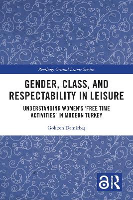 Gender, Class, and Respectability in Leisure