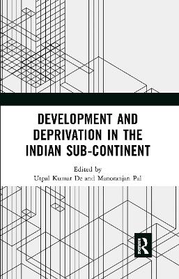Development and Deprivation in the Indian Sub-continent