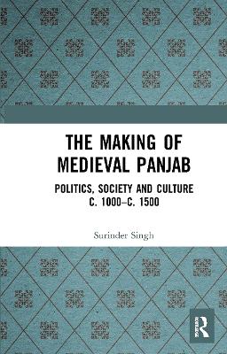 Making of Medieval Panjab