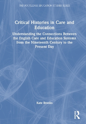 Critical Histories in Care and Education