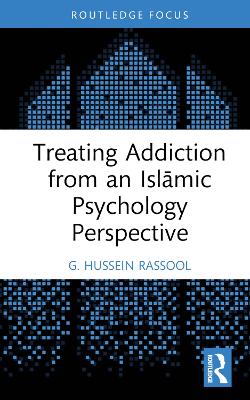 Treating Addiction from an Islamic Psychology Perspective