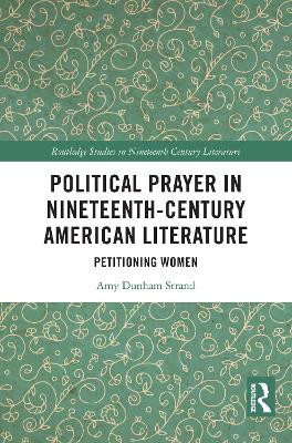 Political Prayer in Nineteenth-Century American Literature