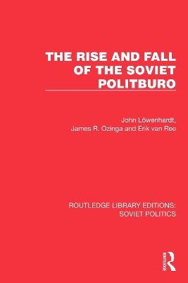 Rise and Fall of the Soviet Politburo
