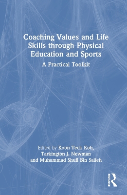 Coaching Values and Life Skills through Physical Education and Sports