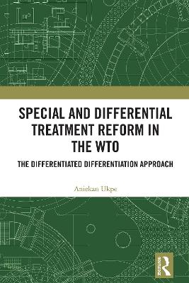 Special and Differential Treatment Reform in the WTO