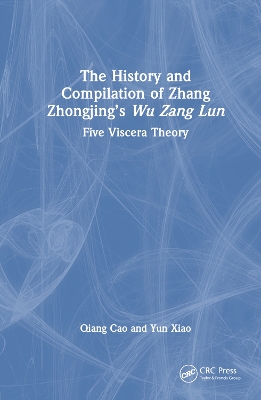 The History and Compilation of Zhang Zhongjing's Wu Zang Lun