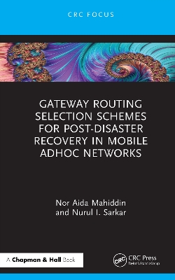 Gateway Routing Selection Schemes for Post-Disaster Recovery in Mobile AdHoc Networks