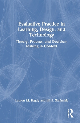 Evaluative Practice in Learning, Design, and Technology