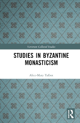 Studies in Byzantine Monasticism