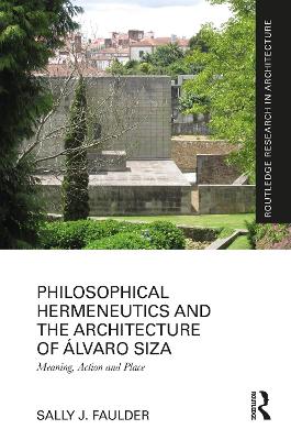 Philosophical Hermeneutics and the Architecture of Alvaro Siza