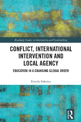 Conflict, International Intervention and Local Agency