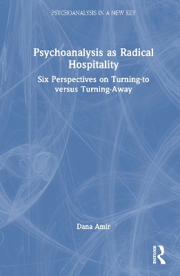 Psychoanalysis as Radical Hospitality