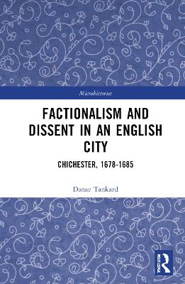 Factionalism and Dissent in an English City